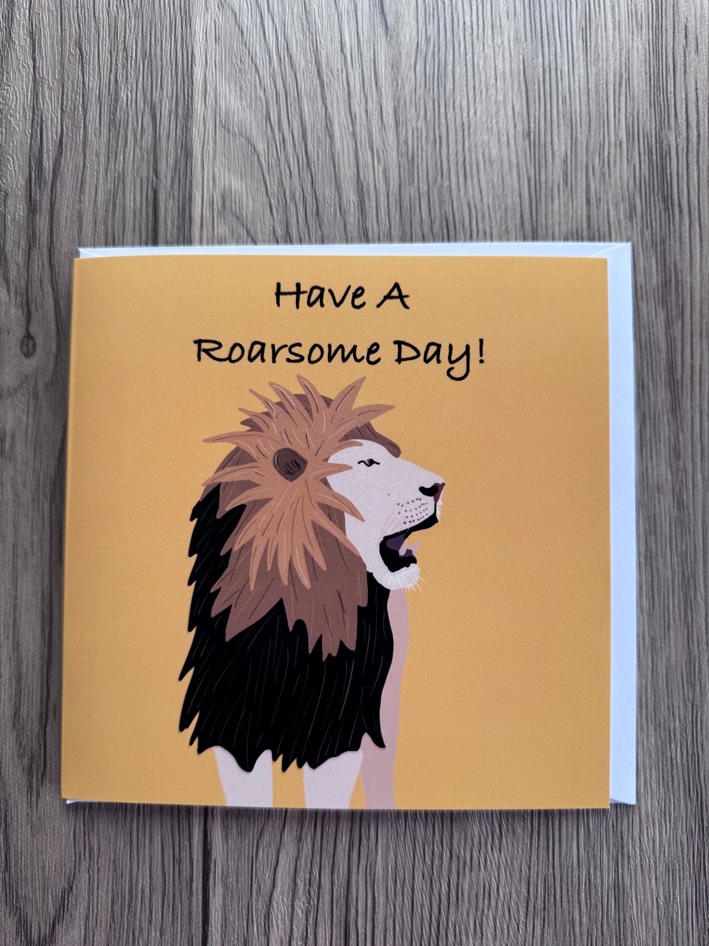 Lion Design Have a Roarsome Day Greeting Card, Friends, Gift, Men, Women