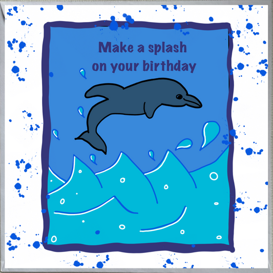 Dolphin Design Make a Splash on Your Birthday Card