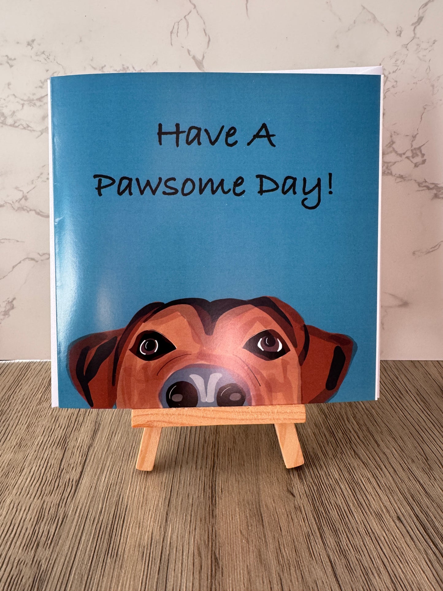 Dog Design Have a Pawsome Day Greeting Card,  Friends, Gift, Men, Women