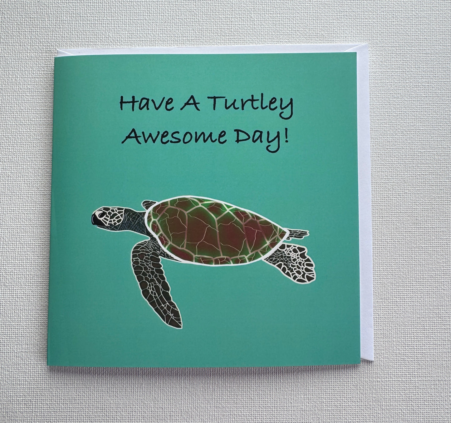 Turtle Design Have a Turtley Awesome Day Greeting Card
